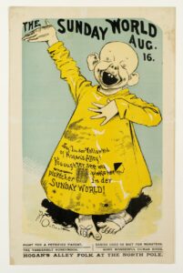 Richard_Felton_Outcault_-_The_Sunday_World_Aug_16_Say_Im_der_Yellow_Kid_of_Hogans_Alley_c1895-98_litho_-_(MeisterDrucke-359520)